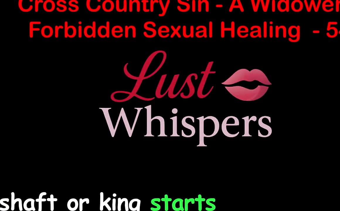 Cross Country Sin a Widower's Illicit Sexual Healing Part 54 - English Audio Sex Story