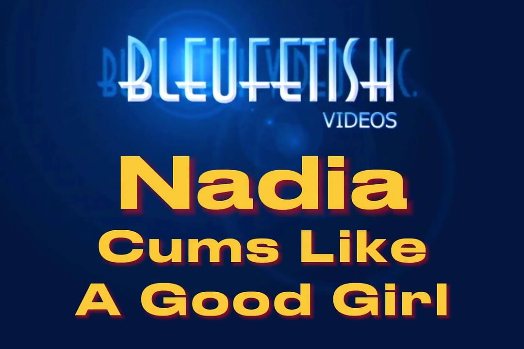 Nadia Cums Like a Good Girl - 1080p - assista a essa fofa topless chick's eyes roll into the back of her head como She Cums and Cums a