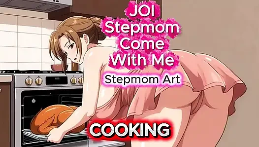 JOI Stepmom Cooking Naked Turkey - Come with me 100% You'll cum - Dirty Talk