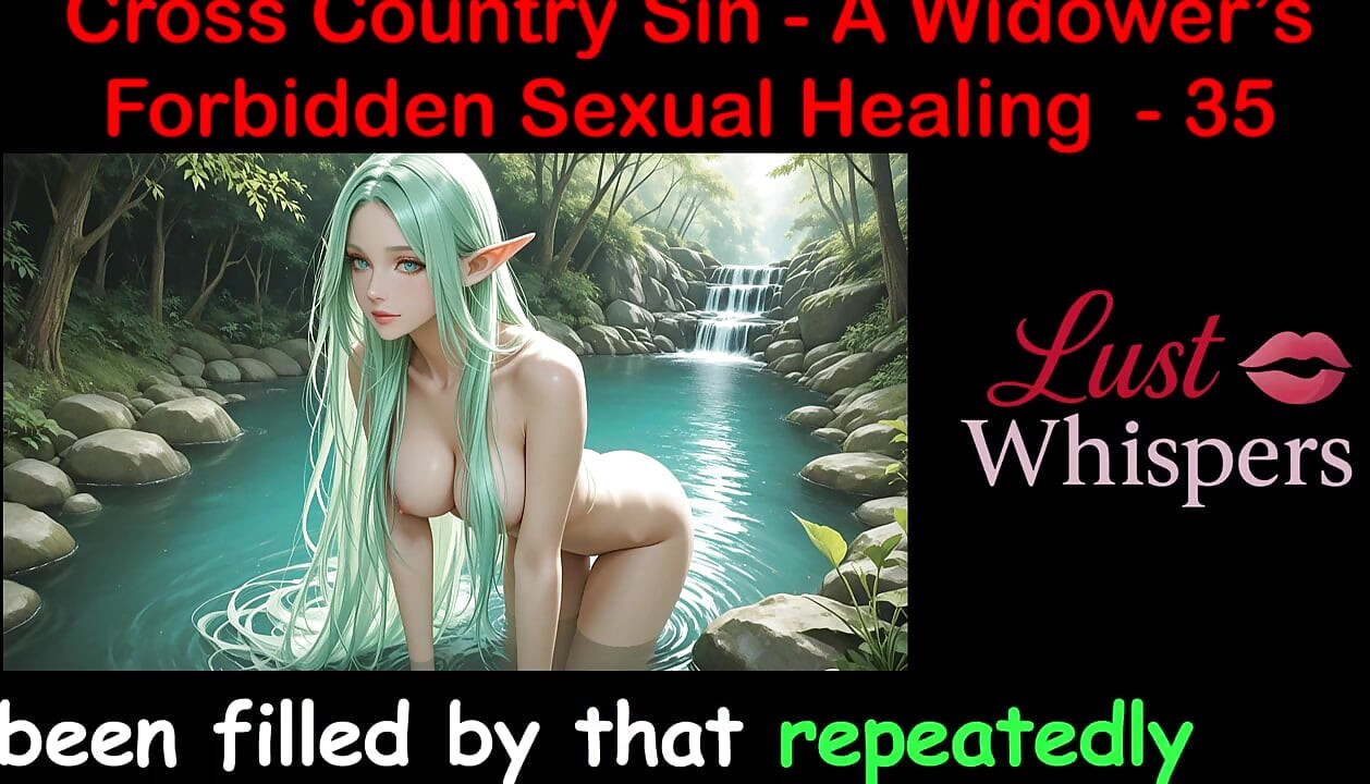 Cross Country Sin a Widower’s Forbidden Sexual Healing Part 35 - English Audio Sex Story