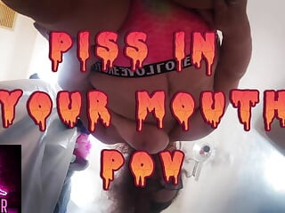 Piss in Your Mouth POV