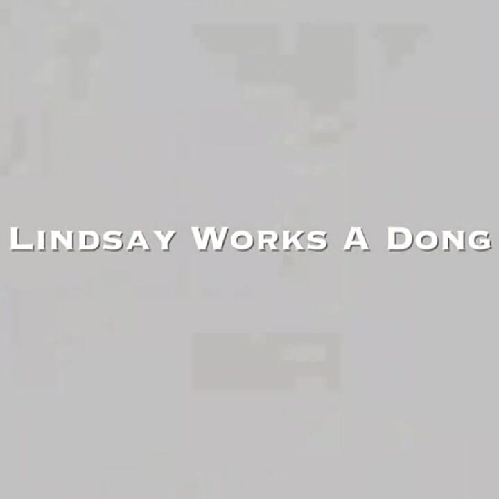 Lindsay Works a Dong