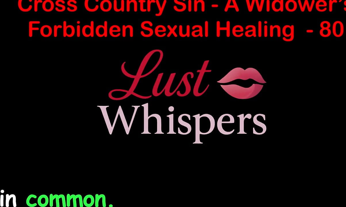 Cross Country Sin: a Widower’s Illicit Sexual Healing Part 80 - English Audio Sex Story
