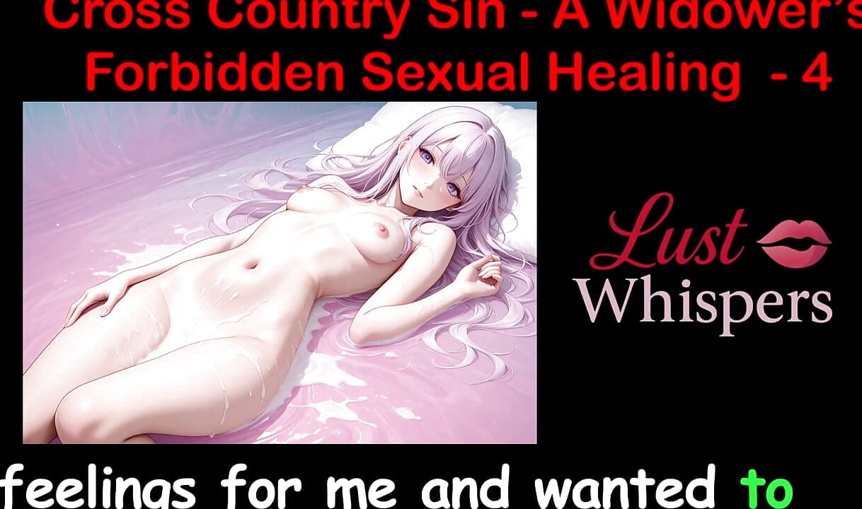 Cross Country Sin: a Widower’s Illicit Sexual Healing Part 4 - English Audio Sex Story