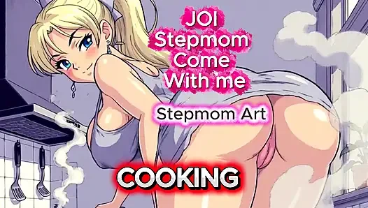 JOI Stepmom Burning and dripping with desire - Come with me 100% You'll cum - Dirty Talk