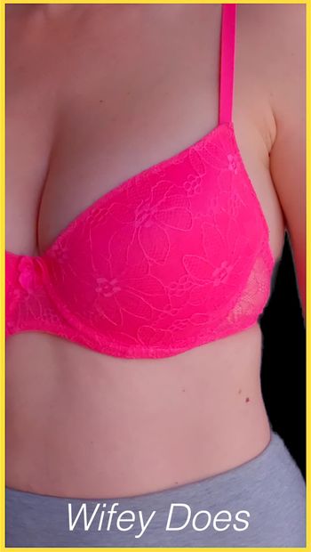 Wifeys perfect tits pop in this hot pink bra.