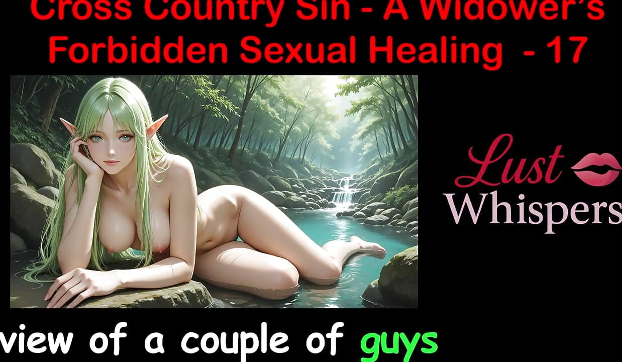 Cross Country Sin: a Widower's Sexual Healing Part 17 - English Audio Sex Story