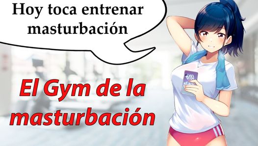 Coaching masturbatoire espagnol, gym sexuelle. Découvrez de nouvelles façons de se masturber.