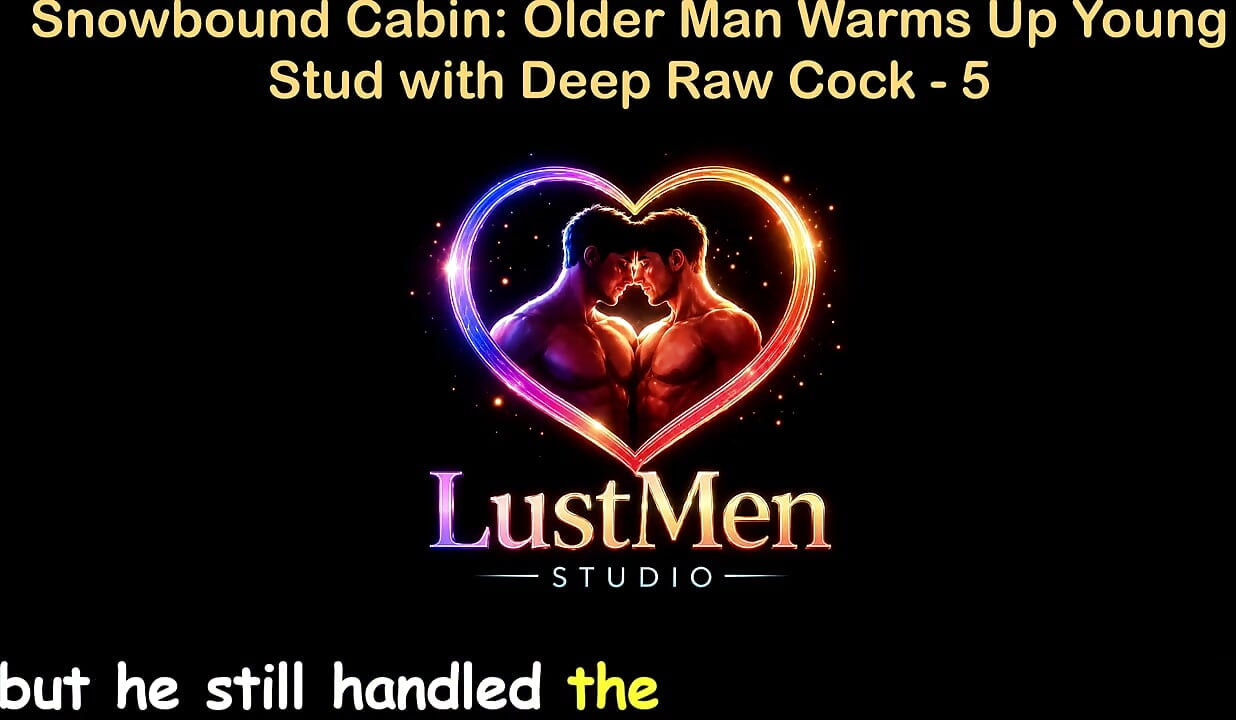 אודיו באנגלית סיפור סקס הומוסקסואלי - בקתה מושלגת גבר מבוגר מחמם בחור צעיר עם זין גולמי עמוק - חלק 5