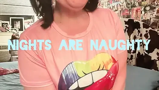 Nights Are Naughty