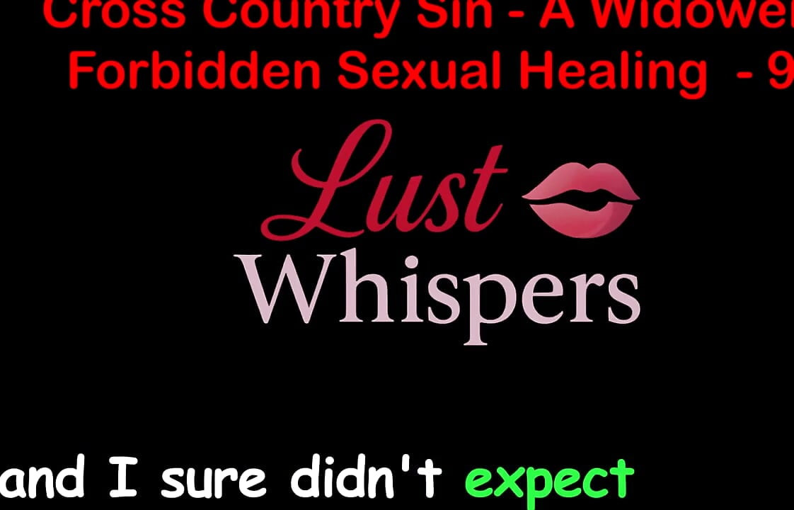 Cross Country Sin a Widower's Forbidden Sexual Healing Part 99 - English Audio Sex Story