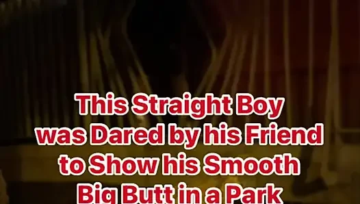 Straight Boy Dared to Show His Big Smooth Butt in Park