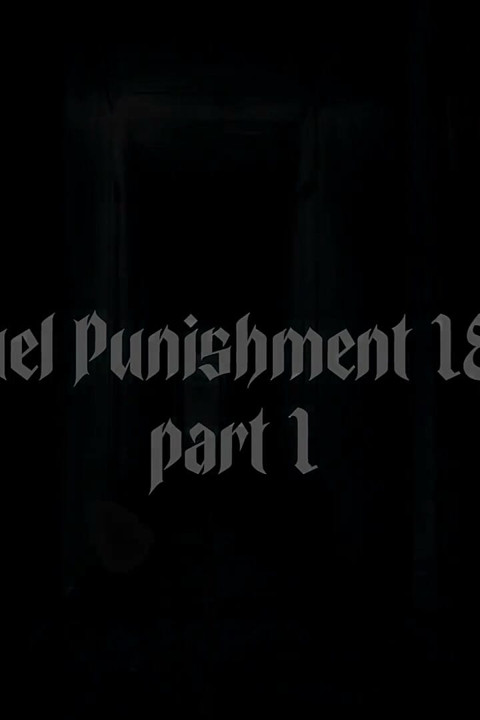 Cruel Punishment 185 Part 1