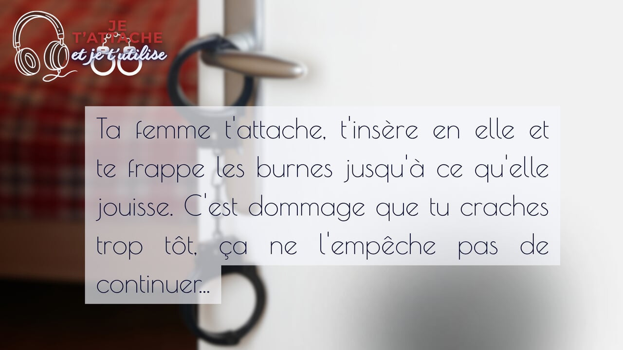 I Tie You Up And I Use You - French audio femdom cbt