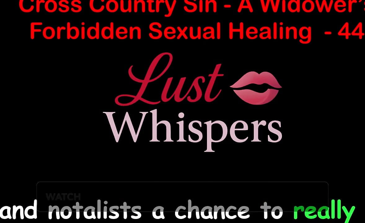 Cross Country Sin a Widower's sexual vindecare tabu partea 44 - engleză audio de sex poveste
