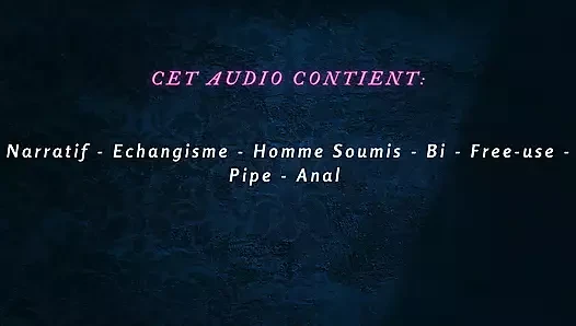 French Audio Story - You're free-using in the swingers' club with your wife