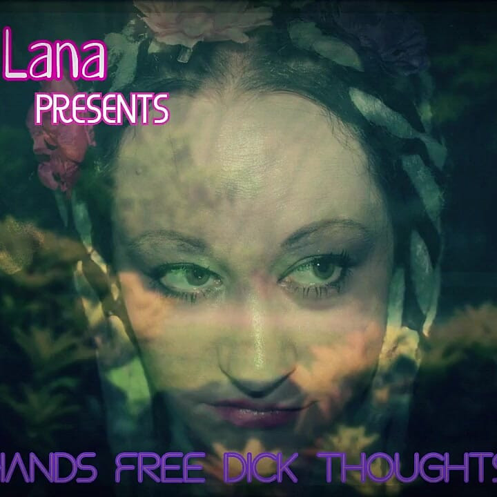 Hands Free Dick Thoughts