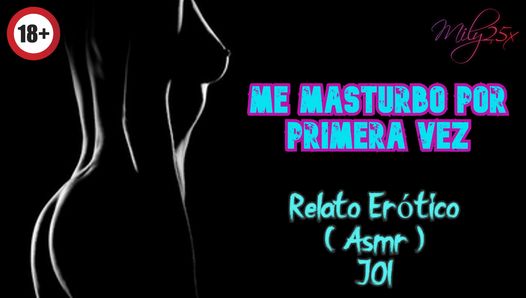 I masturbate for the first time - Erotic Story – (ASMR)