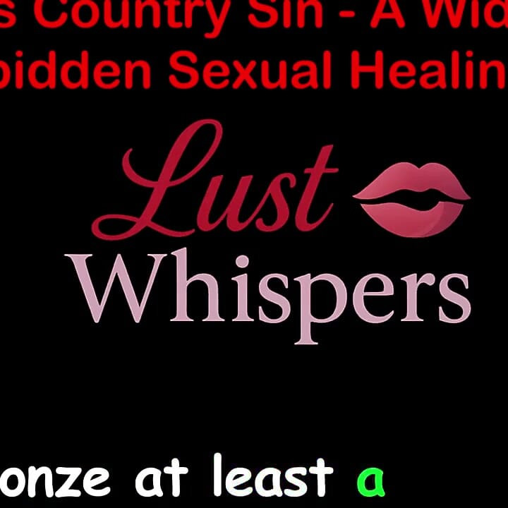 Cross Country Sin a Widower’s Illicit Sexual Healing Part 60 - English Audio Sex Story