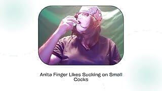 Anita Finger küçük yarakları seviyor