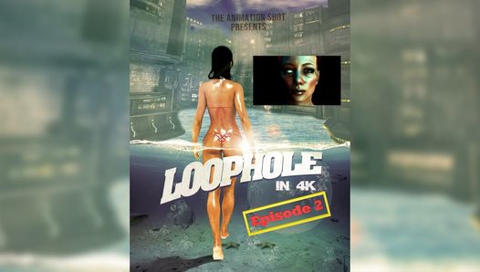 Loophole: la serie episodio 2