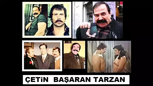 CETIN BASARAN TURKISH TARZAN ZERRIN DOGAN FIGEN HAN SIKIS