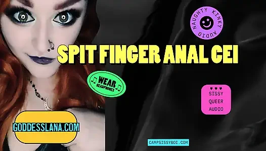 Camp Sissy Boi Presents Spit Finger Anal CEI