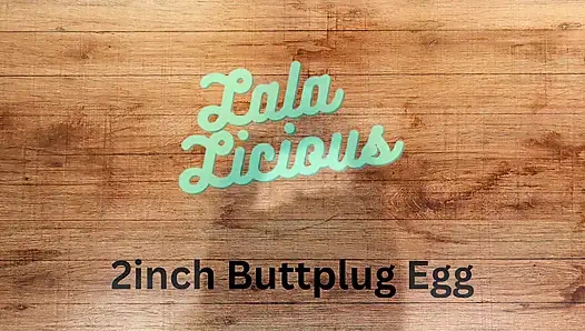 Lala Licious - Buttplug Egg 2 inci, menganga dan kentut