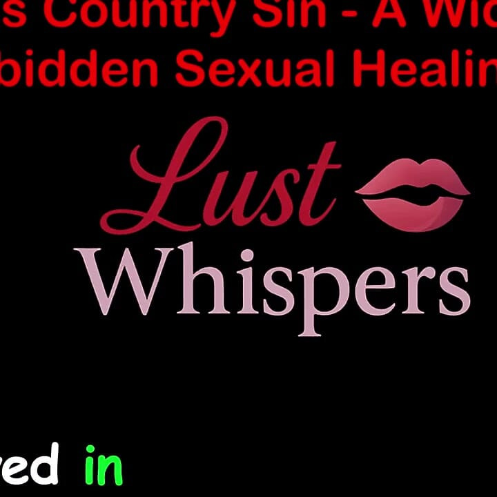 Cross Country Sin a Widower's Illicit Sexual Healing Part 65 - English Audio Sex Story