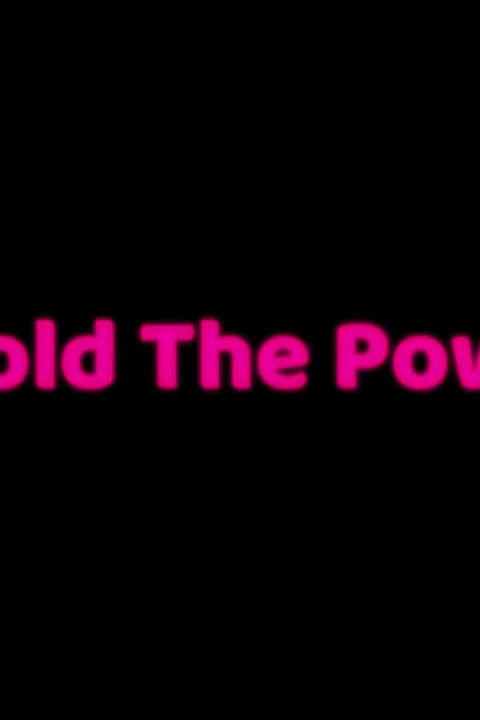 I Hold the Power