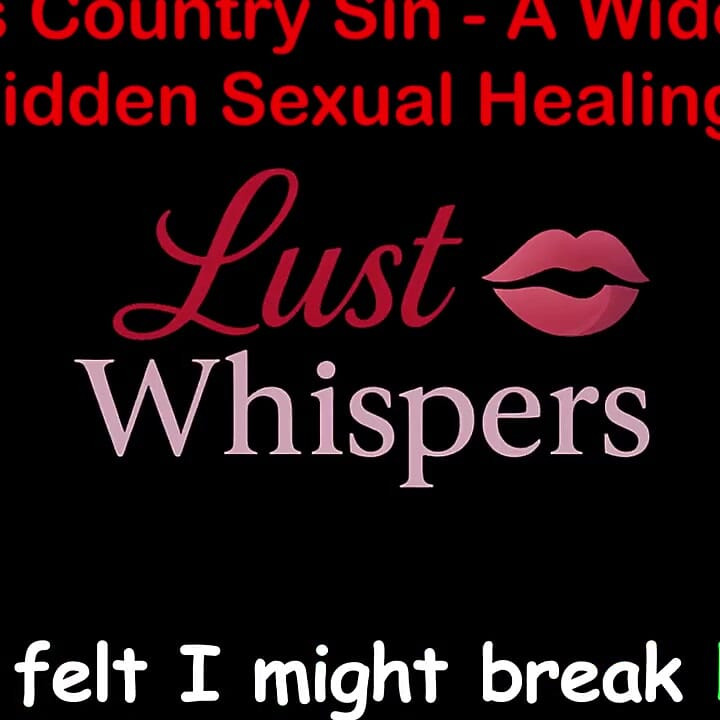 Cross Country Sin a Widower’s Forbidden Sexual Healing Part 64 - English Audio Sex Story
