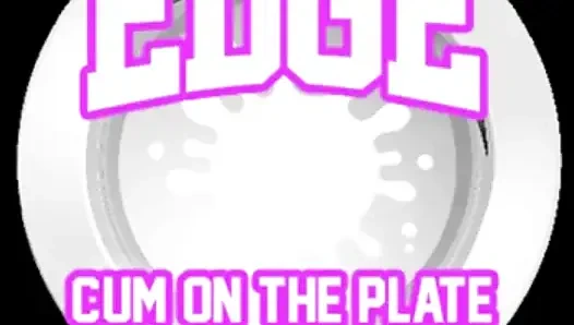 AUDIO ONLY - Edge sperma auf dem teller, essen sie es, JOI sperma-countdown
