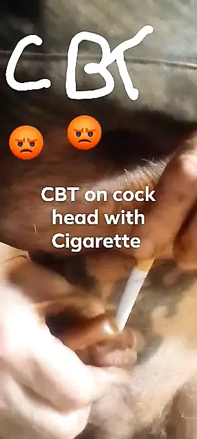 Burning Cock Head with Cigarette inside the utrietha