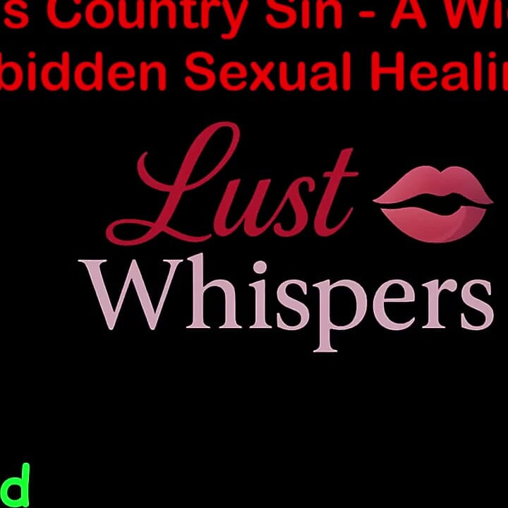 Cross Country Sin a Widower’s Illicit Sexual Healing Part 87 - English Audio Sex Story