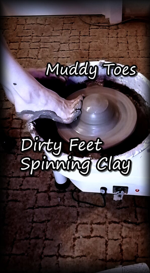 Muddy Toes Spinning Clay - Foot Fetish Pottery ASMR