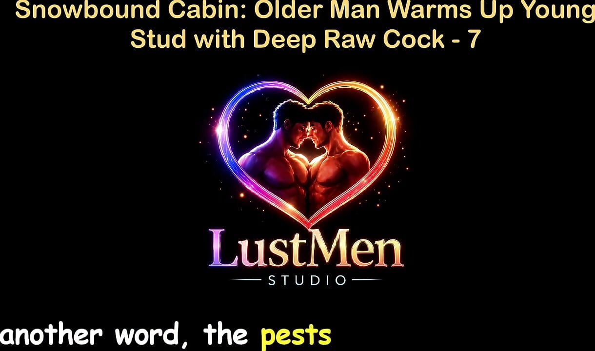 English Audio Gay Sex Story - Snowbound Cabin: Older Man Warms up Young Stud with Deep Raw Cock - Part 7
