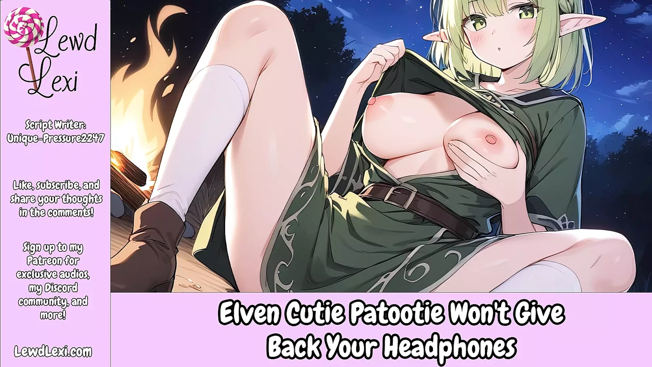 Elven Cutie Patootie Won't Give Back Your Headphones - Erotic Audio For Men