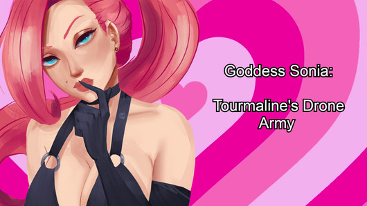 Goddess Sonia- Tourmaline's Drone Army Hypnosis