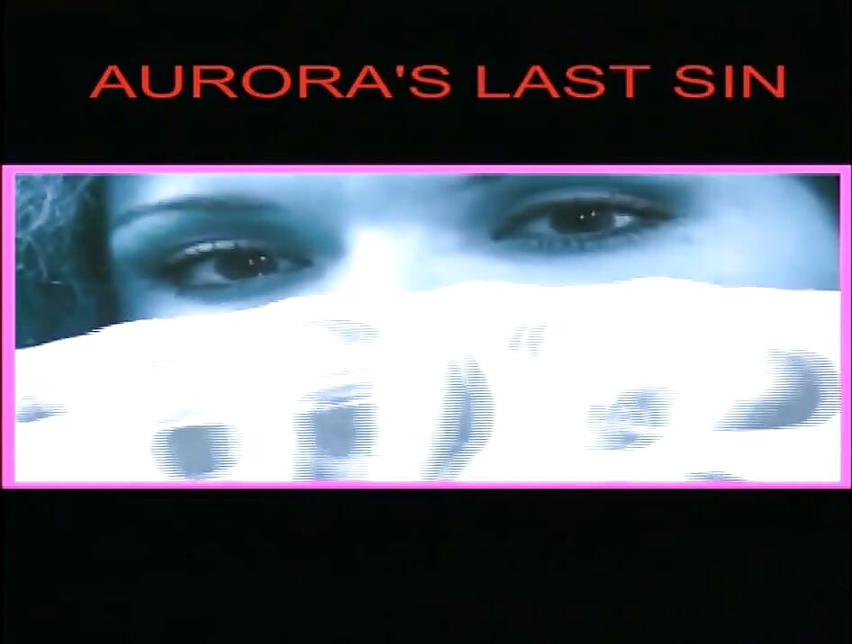 Aurora's Last Sin, Part 1