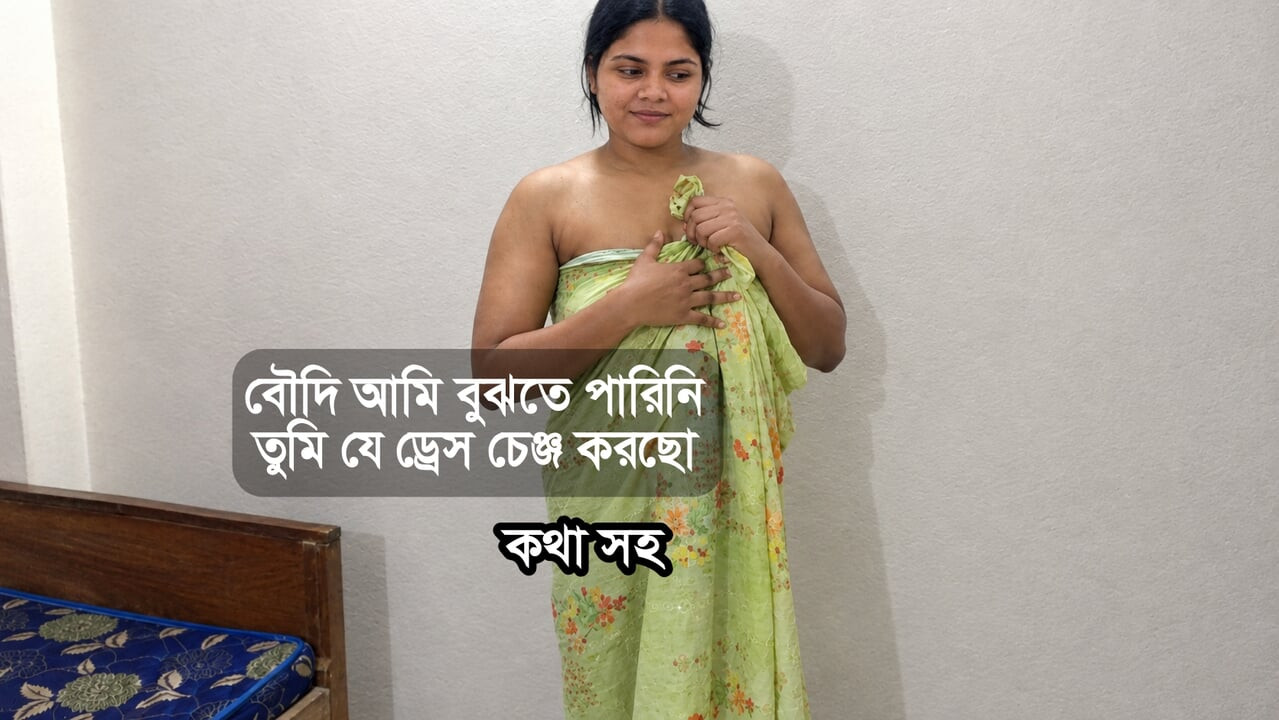 Bhabhi ji đang thay đồ và không đóng cửa, tôi nhìn thấy cô ấy khỏa thân, sau đó chúng tôi quan hệ hardcore cùng nhau,
