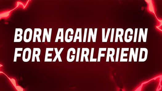Mantras virgens de novo para sua ex-namorada