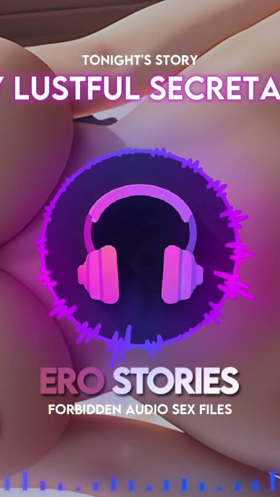 Ero Stories: My Lustful Secretary (Audio, ASMR, Whisper, Uwodzicielski i Zmysłowy) | Klip 2