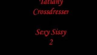 Tatiany Crossdresser - Sexy Slut