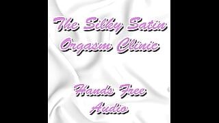 The Silky Satin Orgasm Clinic Hands Free Audio