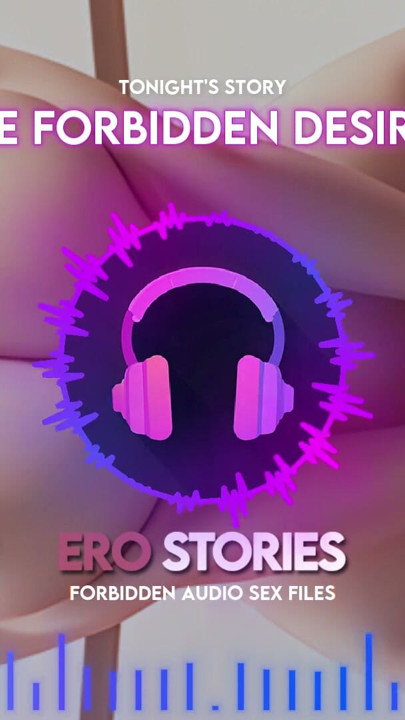 Ero Stories: Os Desejos Proibidos (Áudio, ASMR, Sussurro, Sedutor, Cura, Sensual) | Clipe 1