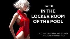 In the locker room of the pool - Part 2 Extract