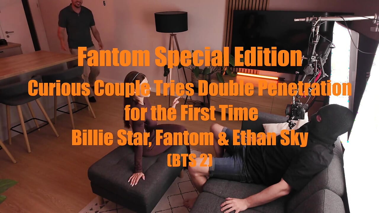 Özel Sürüm Phantom - Meraklı Çift İlk Kez Çift Penetrasyon Denedi - Billie Star, Phantom ve Ethan Sky (bts2)