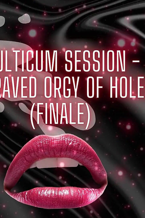 Multicum Session - Zvrácená orgie děr (finále Cumshot)