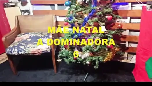 Мать Рождество, Доминатриса 6