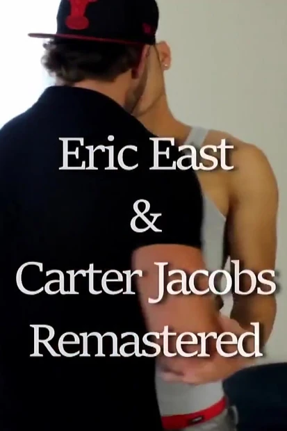 Peterfever Eric East and Carter Jacobs Remastered